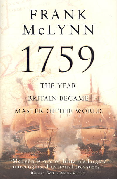 1759: The Year Britain Became Master of the World - Frank McLynn - Książki - Vintage Publishing - 9780224062459 - 15 marca 2004