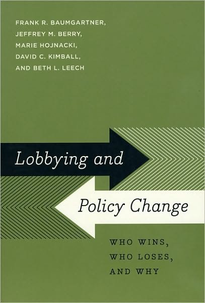 Cover for Frank R. Baumgartner · Lobbying and Policy Change: Who Wins, Who Loses, and Why (Paperback Book) (2009)