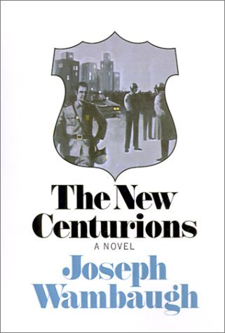 Cover for Joseph Wambaugh · The New Centurions (Innbunden bok) (1971)
