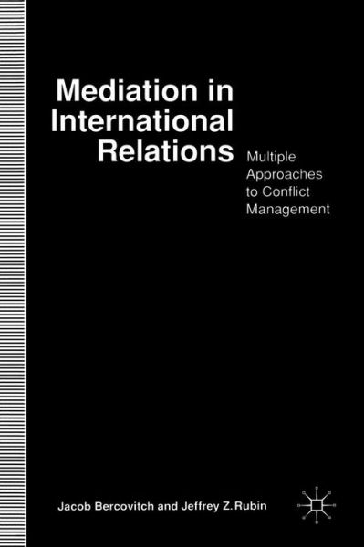 Cover for Jacob Bercovitch · Mediation in International Relations: Multiple Approaches to Conflict Management (Paperback Book) (1994)