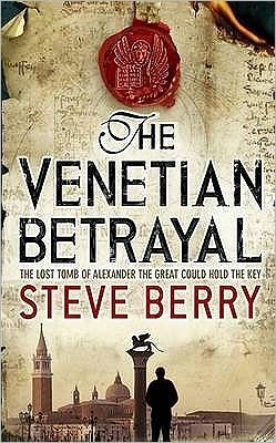 Cover for Steve Berry · The Venetian Betrayal: Book 3 - Cotton Malone (Taschenbuch) [Paperback] (2008)