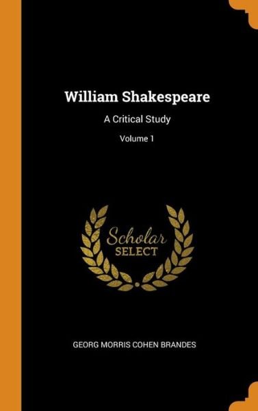 Cover for Georg Morris Cohen Brandes · William Shakespeare (Inbunden Bok) (2018)