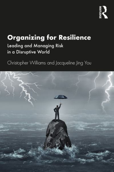 Cover for Christopher Williams · Organizing For Resilience: Leading and Managing Risk in a Disruptive World (Paperback Bog) (2021)