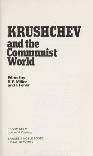 Cover for Robert F. Miller · Khrushchev and the Communist World (Hardcover Book) (1984)