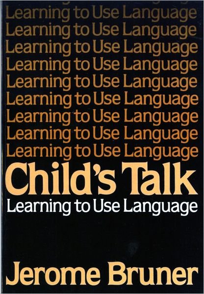 Cover for Jerome Bruner · Child's Talk: Learning to Use Language (Taschenbuch) (1985)