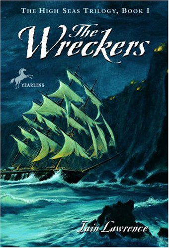 Cover for Iain Lawrence · The Wreckers (The High Seas Trilogy) (Paperback Book) (1999)