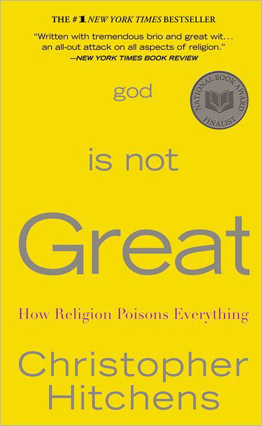 God Is Not Great: How Religion Poisons Everything - Christopher Hitchens - Livros - Grand Central Publishing - 9780446509459 - 1 de março de 2008