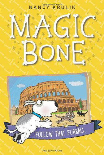 Cover for Nancy Krulik · Follow That Furball #3 - Magic Bone (Paperback Book) [Magic Bone edition] (2013)