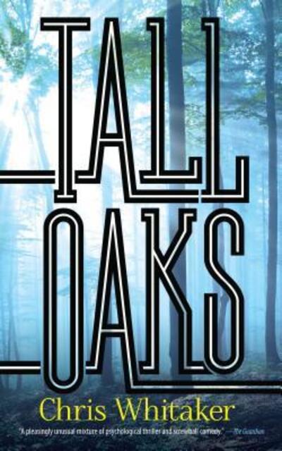 Cover for Chris Whitaker · Tall Oaks (Pocketbok) (2019)