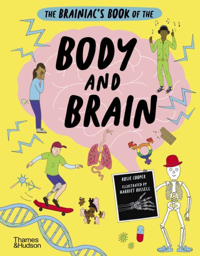 Cover for Rosie Cooper · The Brainiac’s Book of the Body and Brain - Brainiacs (Hardcover Book) (2024)