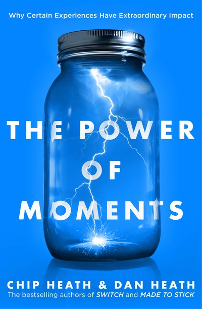Cover for Chip Heath · The Power of Moments: Why Certain Experiences Have Extraordinary Impact (Paperback Book) (2019)