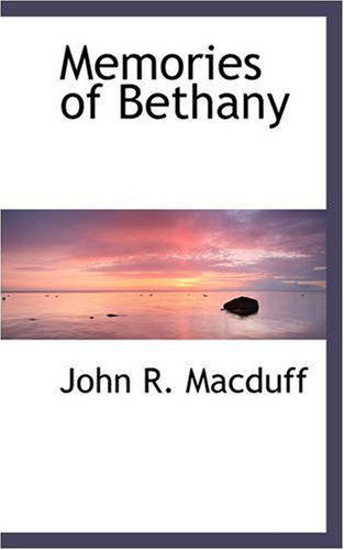 Cover for John R. Macduff · Memories of Bethany (Paperback Book) (2008)