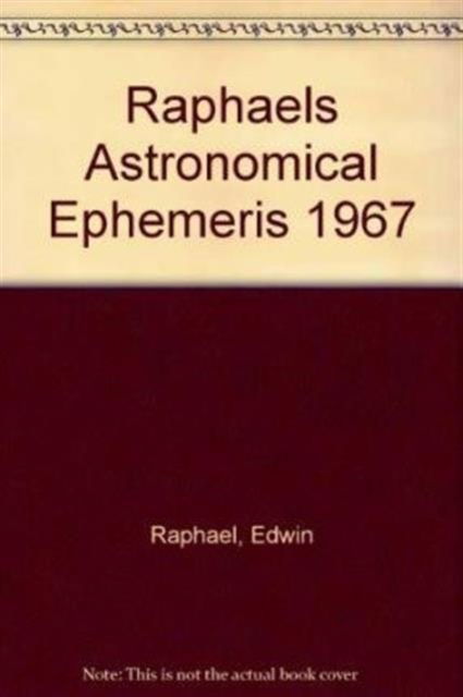 Cover for Edwin Raphael · Raphael's Astronomical Ephemeris: With Tables of Houses for London, Liverpool and New York (Paperback Book) (1979)