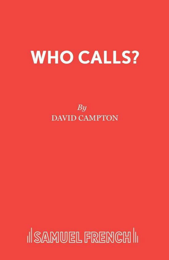 Cover for David Campton · Who Calls? - Acting Edition S. (Pocketbok) (1980)