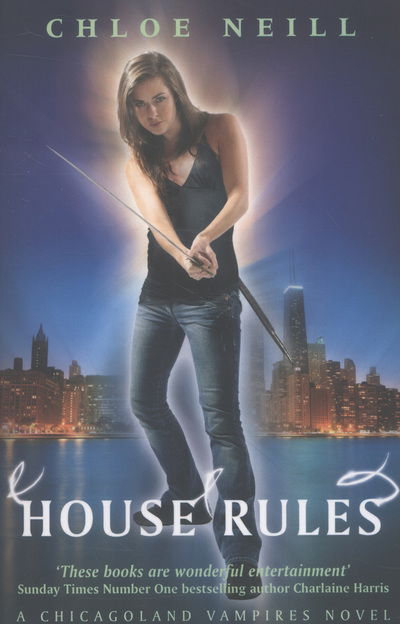 Cover for Chloe Neill · House Rules: A Chicagoland Vampires Novel - Chicagoland Vampires Series (Paperback Book) (2013)