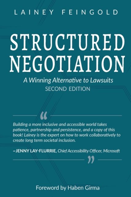 Cover for Lainey Feingold · Structured Negotiation: A Winning Alternative to Lawsuits, Second Edition (Pocketbok) [2nd edition] (2021)