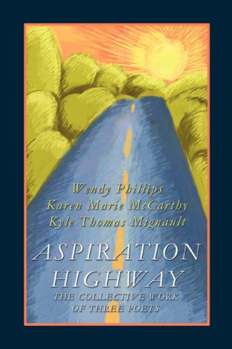 Cover for Kyle Mignault · Aspiration Highway: the Collective Work of Three Poets (Paperback Book) (2008)