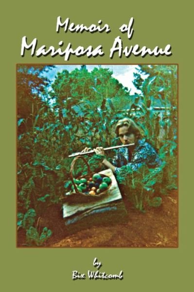 Cover for Bix Whitcomb · Memoir of Mariposa Avenue (Book) (2019)