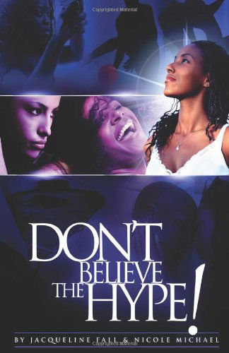 Cover for Nicole Michael · Don't Believe the Hype! (Paperback Book) (2010)