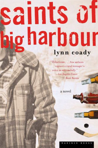 Cover for Lynn Coady · Saints of Big Harbour: a Novel (Paperback Book) [Reprint edition] (2003)