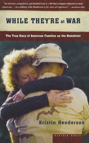 Cover for Kristin Henderson · While They're at War: the True Story of American Families on the Homefront (Paperback Book) (2006)