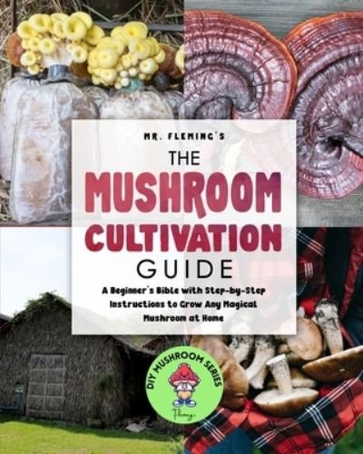 Cover for Stephen Fleming · The Mushroom Cultivation Guide (Paperback Book) (2021)