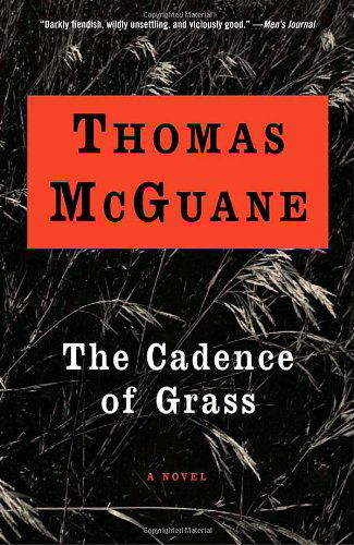 Cover for Thomas Mcguane · The Cadence of Grass (Taschenbuch) (2003)