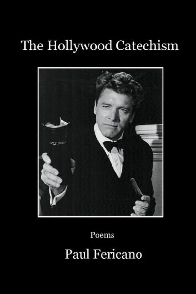 Cover for Paul Fericano · The Hollywood Catechism: Poems (Pocketbok) (2015)