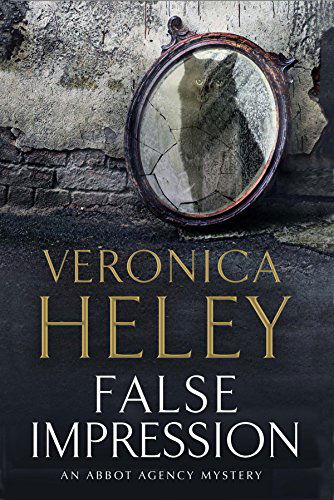 Cover for Veronica Heley · False Impression: a Bea Abbot British Murder Mystery - an Abbot Agency Mystery (Hardcover Book) [First World Publication edition] (2015)