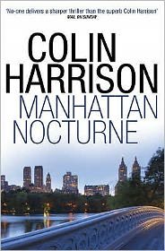 Cover for Colin Harrison · Manhattan Nocturne (Paperback Book) (2009)