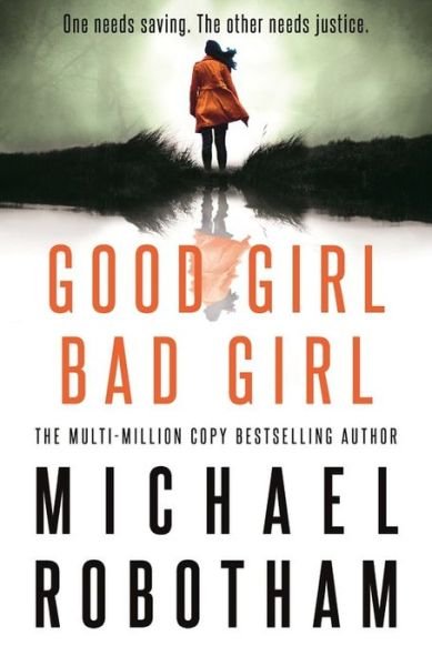 Good Girl, Bad Girl: Discover the gripping, thrilling crime series - Cyrus Haven - Michael Robotham - Böcker - Little, Brown Book Group - 9780751573459 - 23 juli 2019