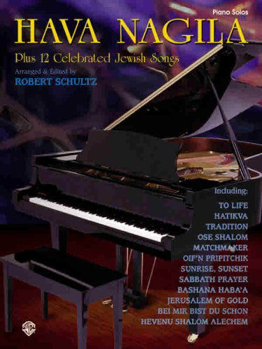 Cover for Robert Schultz · Hava Nagila Plus 12 Jewish Song (Sheet music) (2000)