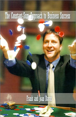 Cover for Joan David · The Constant-sum Approach to Business Success (Paperback Book) (2001)