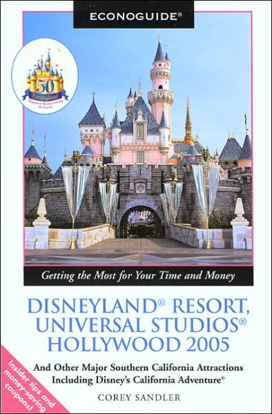 Cover for Corey Sandler · Disneyland Resort, Universal Studios, Hollywood - Econoguide S. (Paperback Book) [Revised edition] (2004)