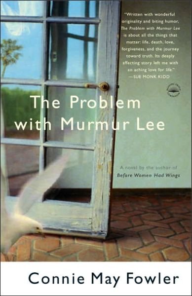 Cover for Connie May Fowler · The Problem with Murmur Lee (Pocketbok) (2006)