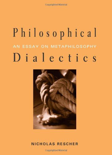Cover for Nicholas Rescher · Philosophical Dialectics: an Essay on Metaphilosophy (Gebundenes Buch) [Annotated edition] (2006)