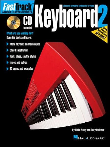 Fast Track: Keyboard - Book Two - Blake Neely - Bøger - Hal Leonard Corporation - 9780793575459 - 1. oktober 1997
