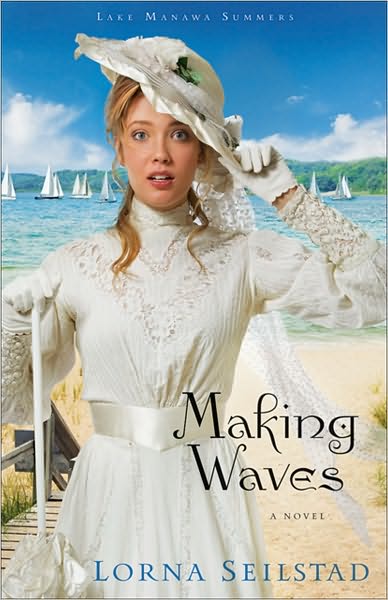 Cover for Lorna Seilstad · Making Waves: A Novel - Lake Manawa Summers (Paperback Book) (2010)