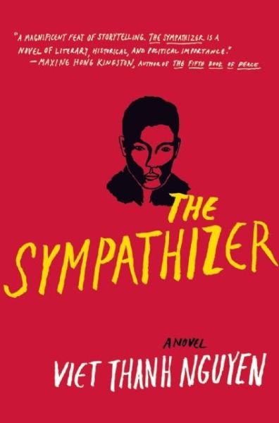 Cover for Viet Thanh Nguyen · The Sympathizer (Hardcover bog) (2015)