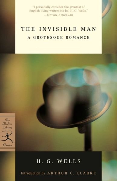 The Invisible Man: A Grotesque Romance - Modern Library Classics - H. G. Wells - Książki - Random House USA Inc - 9780812966459 - 12 listopada 2002