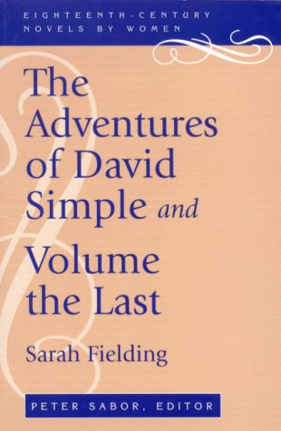 Cover for Sarah Fielding · The Adventures of David Simple and Volume the Last - Eighteenth-Century Novels by Women (Taschenbuch) (1998)