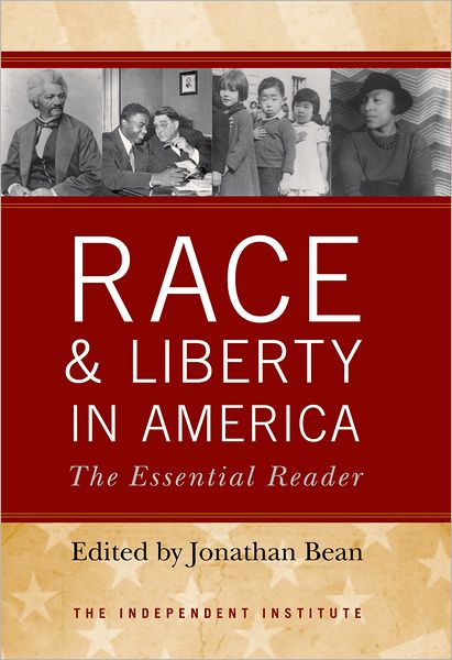 Cover for Jonathan Bean · Race and Liberty in America: The Essential Reader (Hardcover Book) (2009)