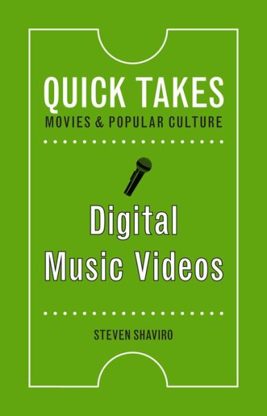 Cover for Steven Shaviro · Digital Music Videos - Quick Takes: Movies and Popular Culture (Hardcover Book) (2017)