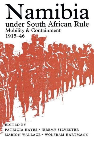 Cover for Patricia Hayes · Namibia under South African Rule: Mobility and Containment, 1915-1946 (Paperback Book) (1998)
