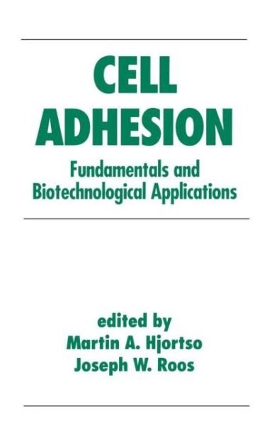 Cover for Hjortso · Cell Adhesion in Bioprocessing and Biotechnology - Biotechnology and Bioprocessing (Gebundenes Buch) (1994)