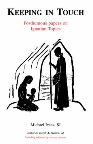 Keeping in Touch: Posthumous Papers on Ignatian Topics - Sj Michael Ivens - Böcker - Gracewing Publishing - 9780852441459 - 8 november 2007