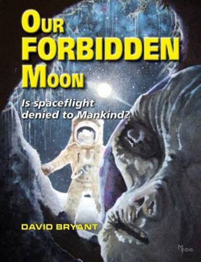 Cover for David Bryant · Our Forbidden Moon (Pocketbok) (2015)