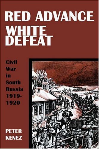 Cover for Peter Kenez · Red Advance, White Defeat (Paperback Book) (2008)