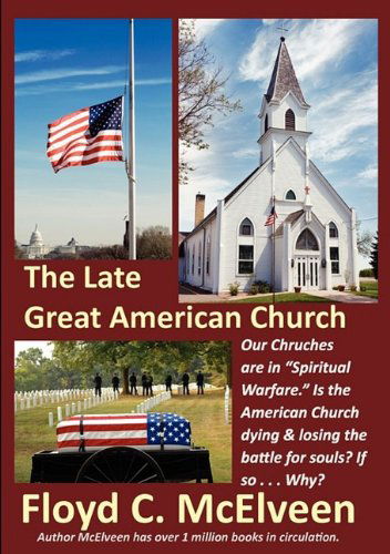 Cover for Floyd C. Mcelveen · The Late Great American Church: is the Sun Setting on the American Church? (Paperback Book) (2009)