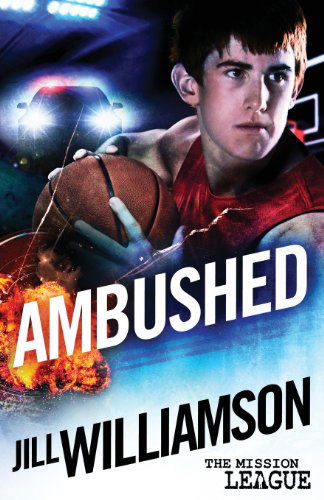 Cover for Jill Williamson · Ambushed: Mini Mission 2.5 (The Mission League) (Paperback Book) (2014)